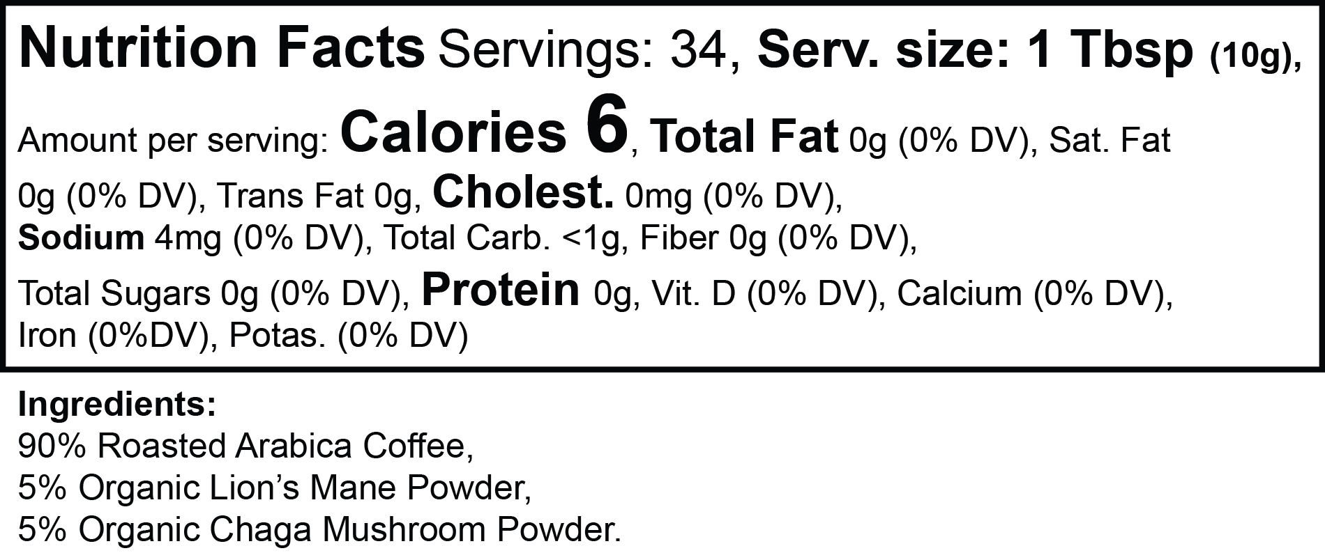 Nutrition facts for Organic Functional Mushroom Coffee - 12oz Bag with Lion's Mane and Chaga